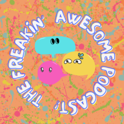 The Freakin’ Awesome!